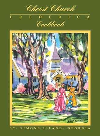 Christ Church Frederica Cookbook: Christ Church, Frederica: 92 cover image
