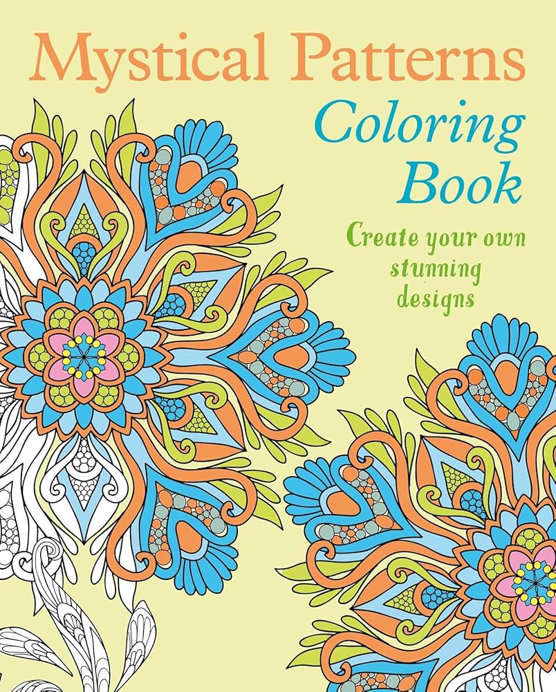 Mystical Patterns Coloring Book: Create Your Own Stunning Designs (Sirius Creative Coloring) cover image