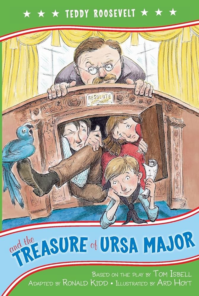 Teddy Roosevelt and the Treasure of Ursa Major (Kennedy Center Presents: Capital Kids) cover image