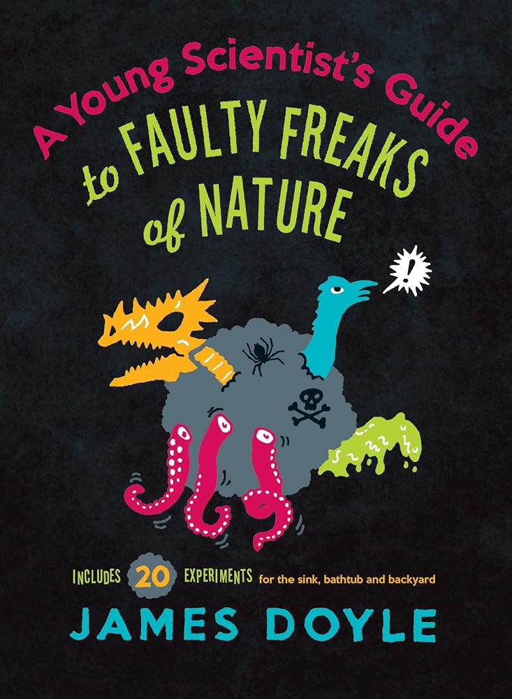 A Young Scientist's Guide to Faulty Freaks of Nature cover image
