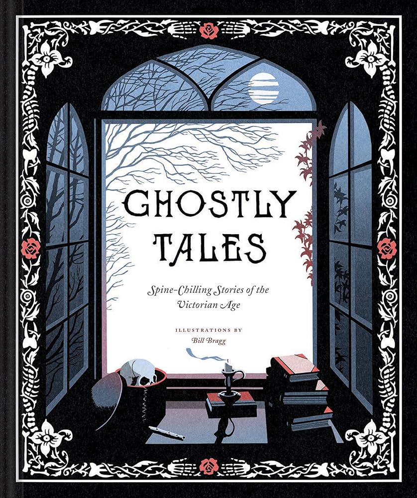 Ghostly Tales: Spine-Chilling Stories of the Victorian Age cover image