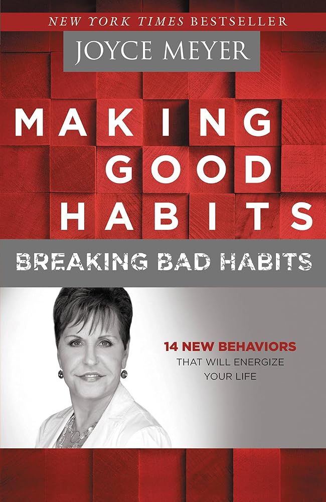 Making Good Habits, Breaking Bad Habits: 14 New Behaviors That Will Energize Your Life cover image