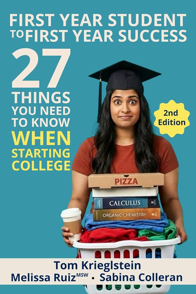First Year Student to First Year Success: 27 Things You NEED to Know When Starting College cover image
