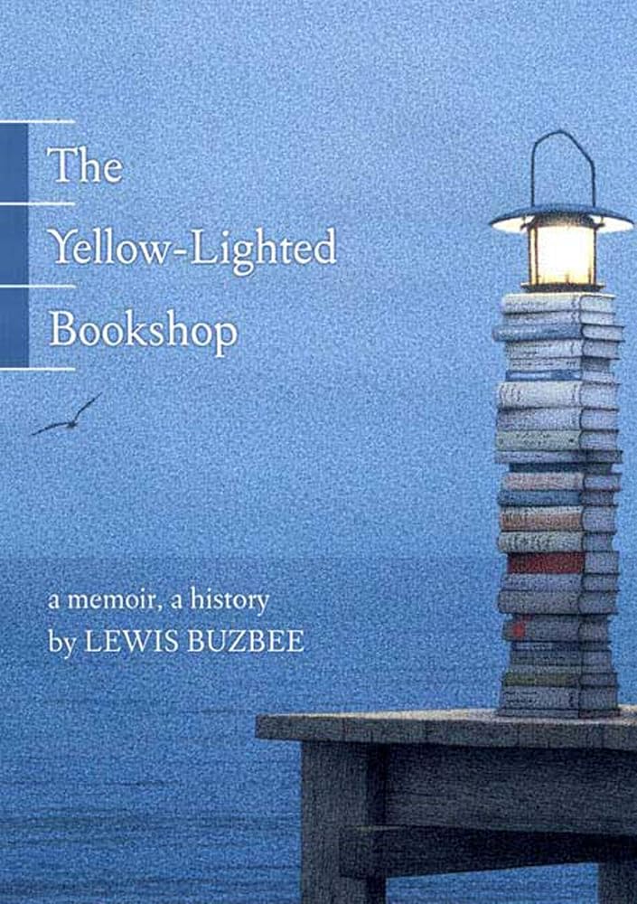 The Yellow-Lighted Bookshop: A Memoir, a History cover image