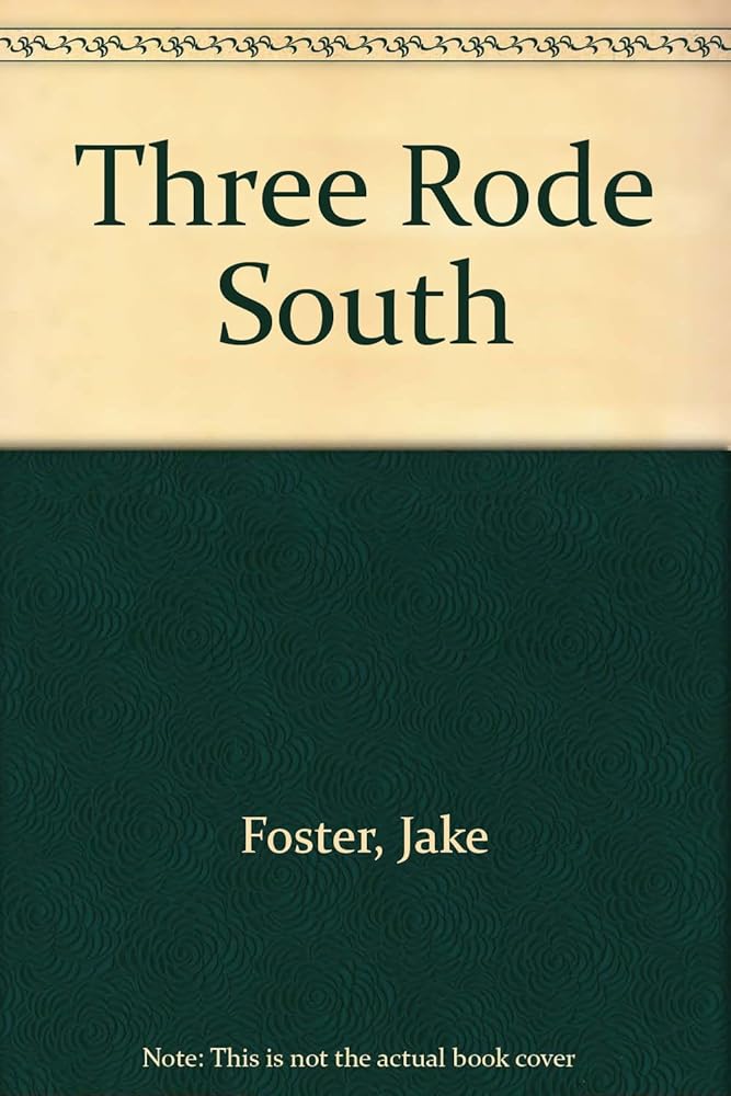 Three Rode South cover image