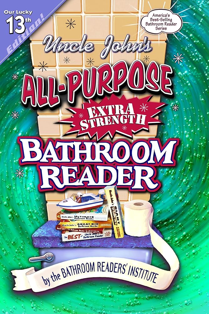 Uncle John's All-Purpose Extra Strength Bathroom Reader cover image
