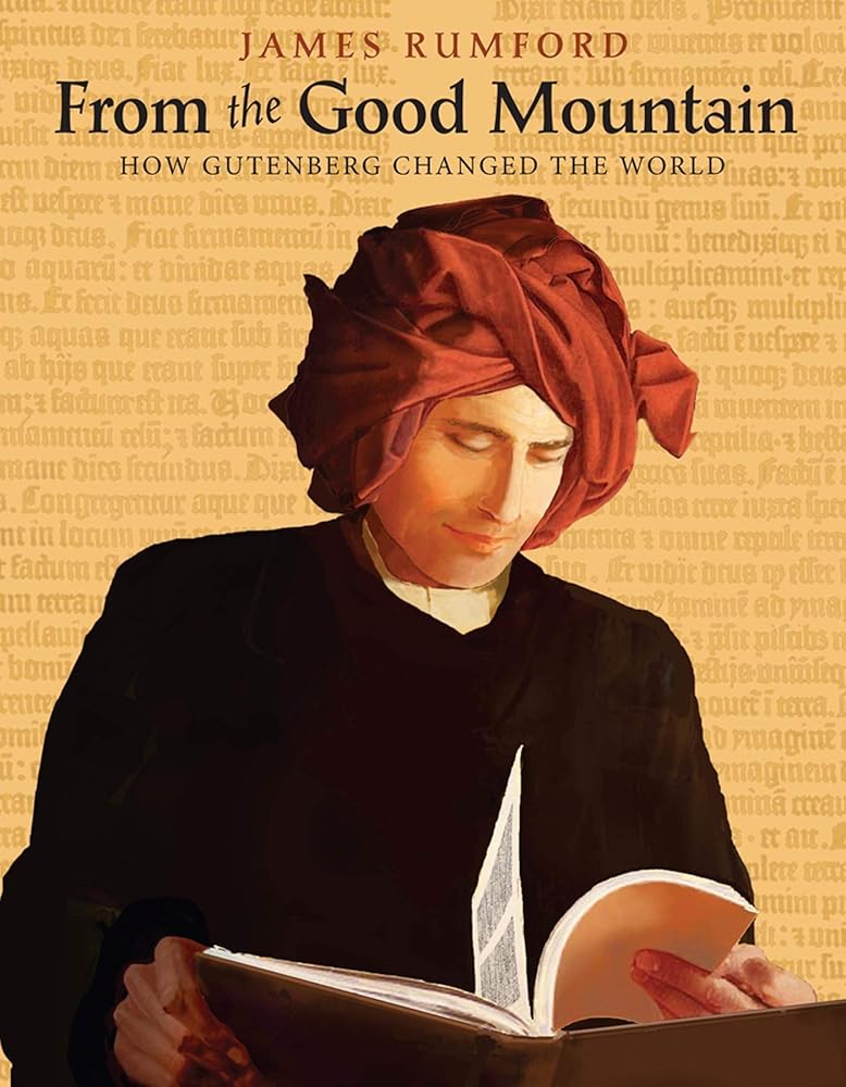 From the Good Mountain: How Gutenberg Changed the World cover image