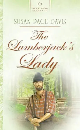 The Lumberjack's Lady (Maine Brides, Book 3) (Heartsong Presents #756) cover image