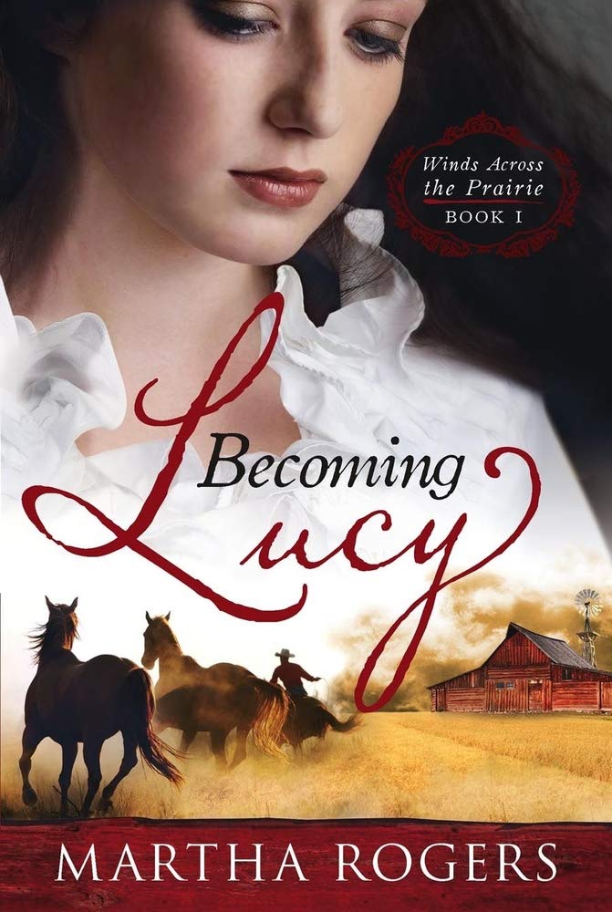 Becoming Lucy: Winds Across the Prairie Book 1 (Volume 1) cover image