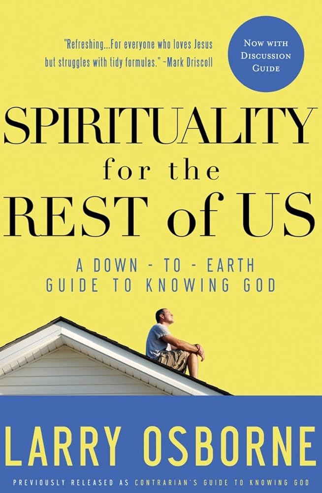 Spirituality for the Rest of Us: A Down-to-Earth Guide to Knowing God cover image