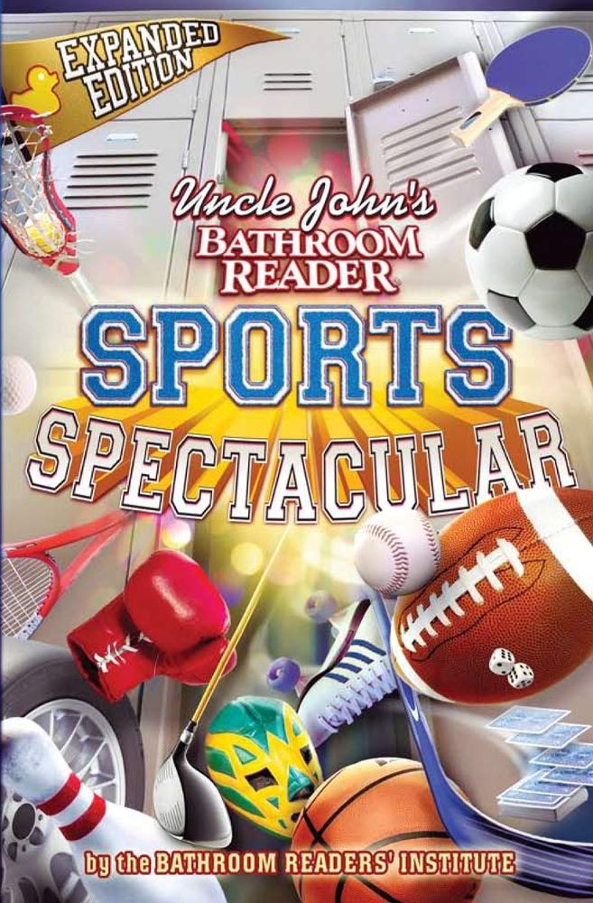Uncle John's Bathroom Reader Sports Spectacular cover image