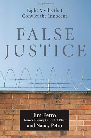 False Justice: Eight Myths That Convict the Innocent cover image