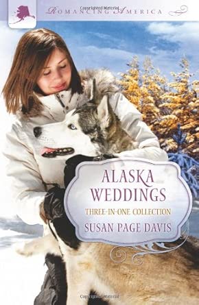 Alaska Weddings: Three-in-one Collection (Romancing America) cover image