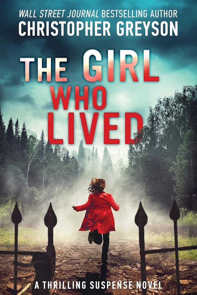 The Girl Who Lived: A Thrilling Suspense Novel cover image