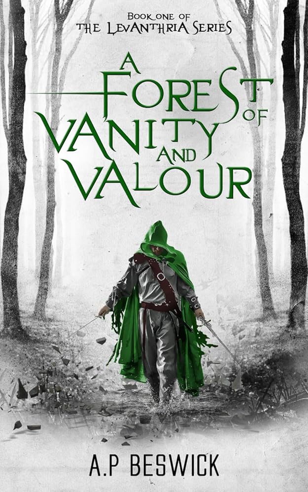 A Forest Of Vanity And Valour (The Levanthria Series) cover image