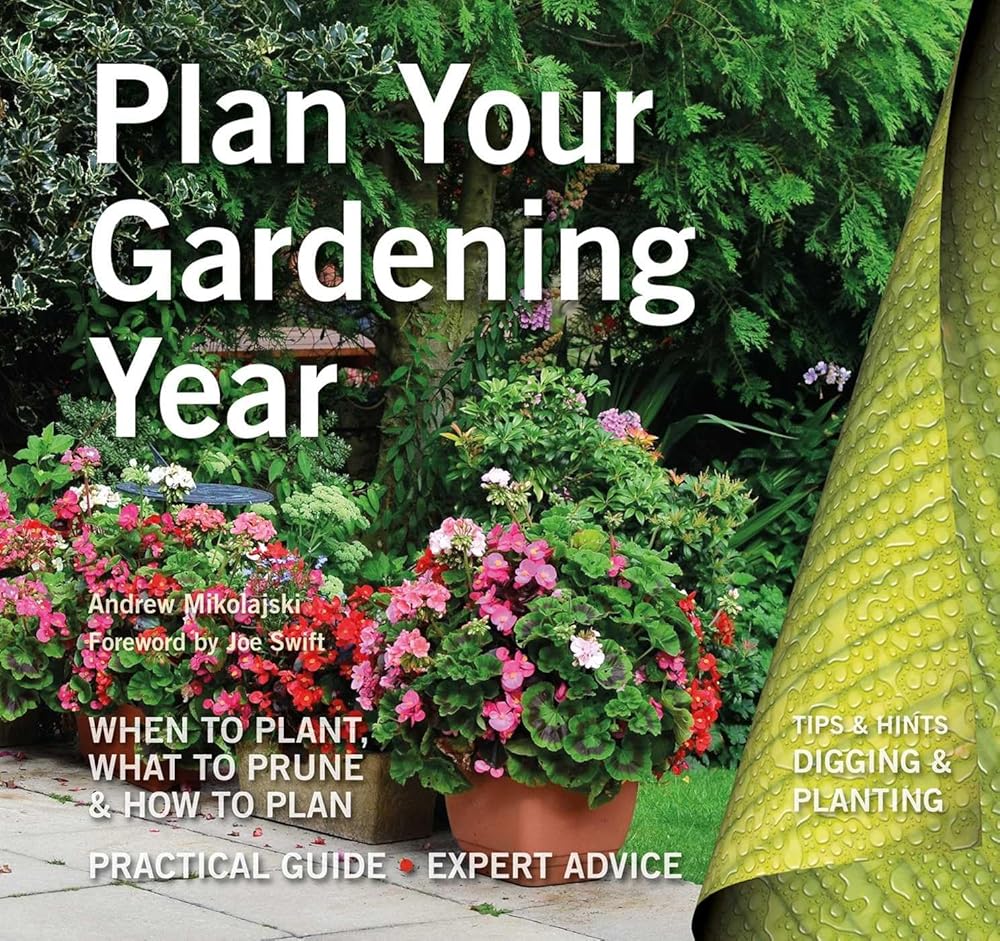 Plan Your Gardening Year: Plan, Plant and Maintain (Digging and Planting) cover image