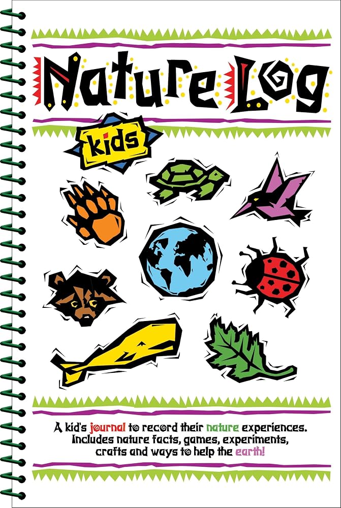 Nature Log Kids: A Kid’s Journal to Record Their Nature Experiences (Nature Journals) cover image
