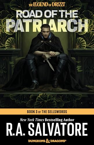 Road of the Patriarch: Dungeons & Dragons: Book 3 of The Sellswords Trilogy (The Legend of Drizzt) cover image