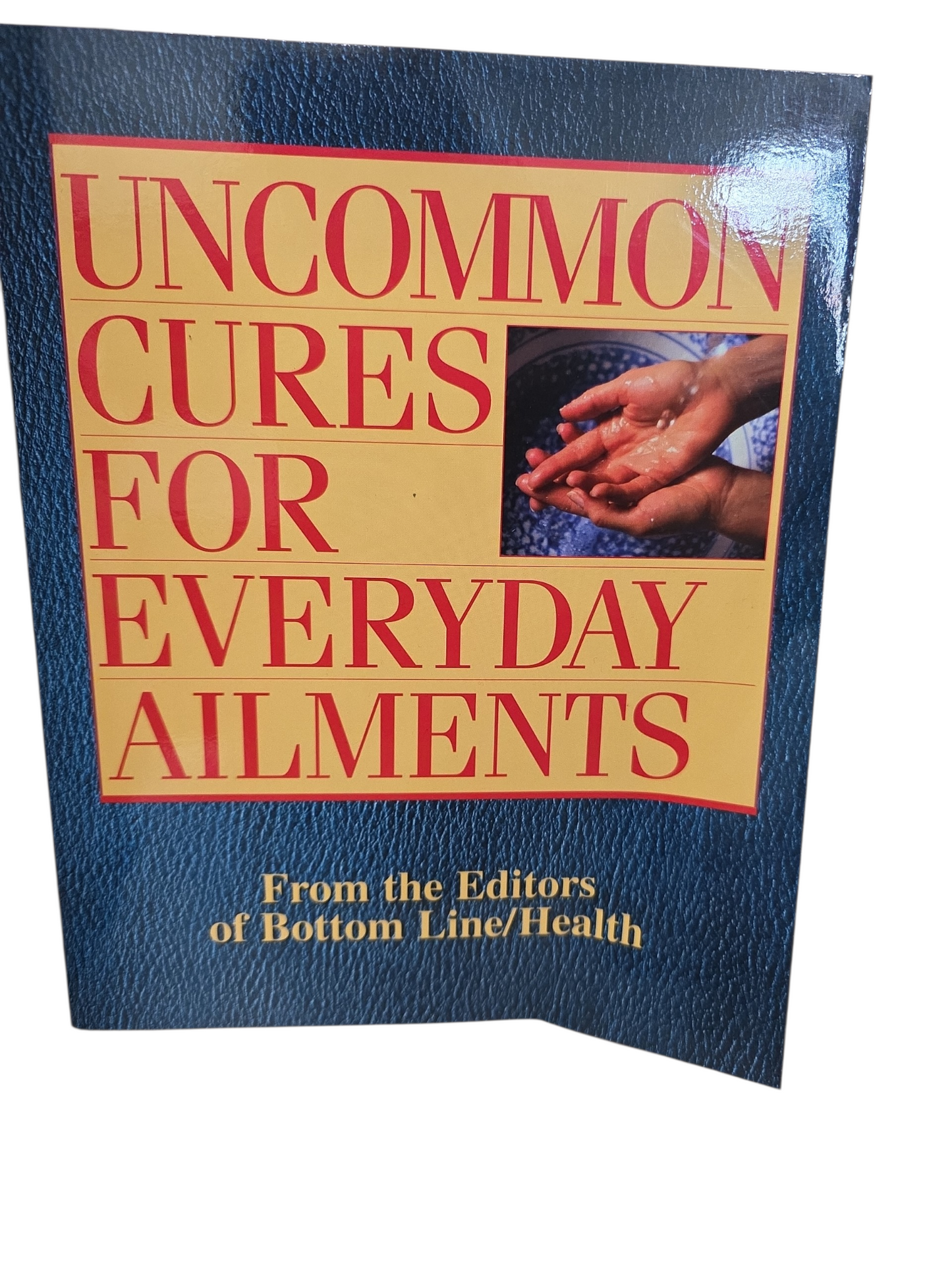 Uncommon Cures for Everyday Ailments-USED GH NATURUAL HEALING
