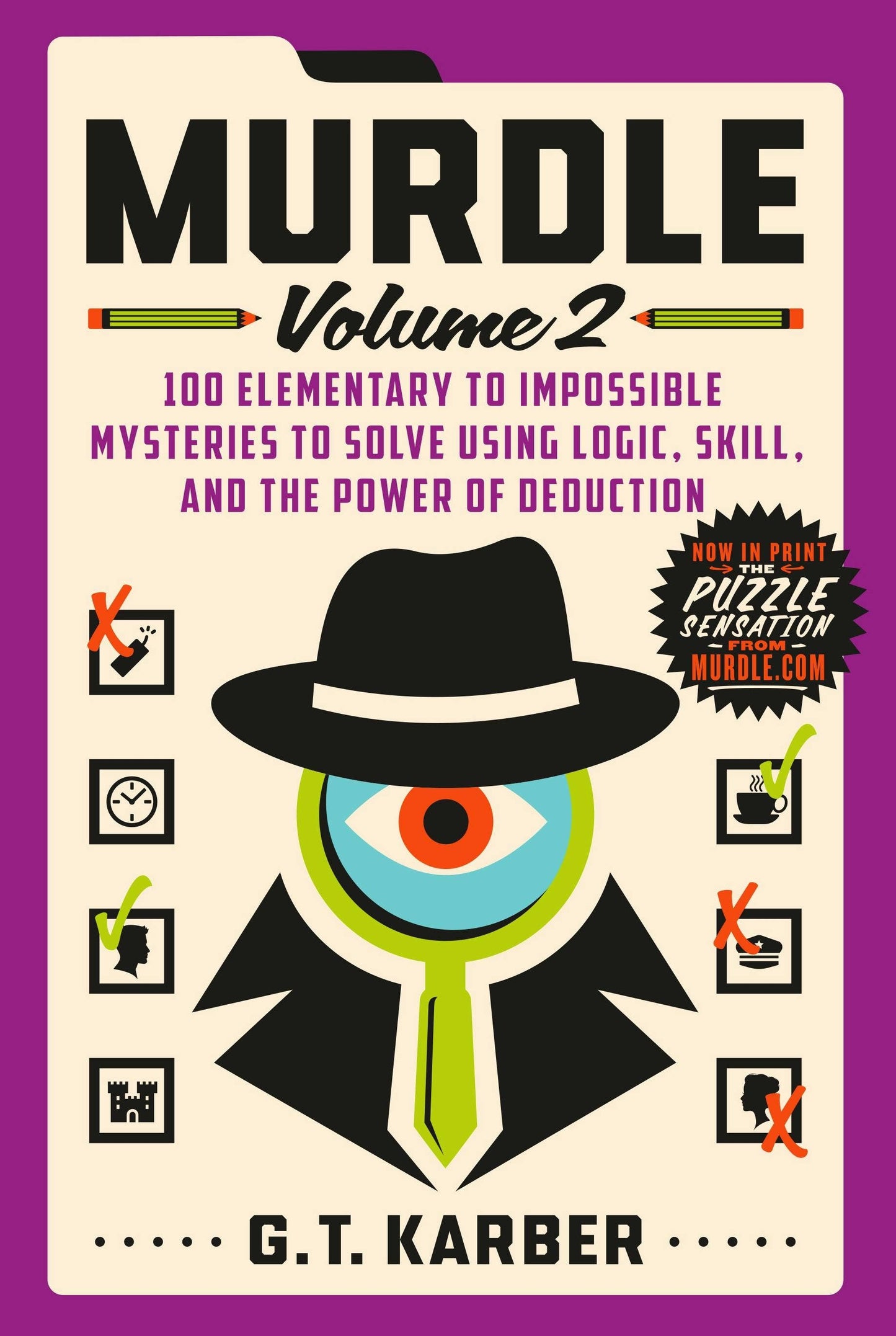 Murdle Volume 2: 100 Logic And Deduction Mysteries