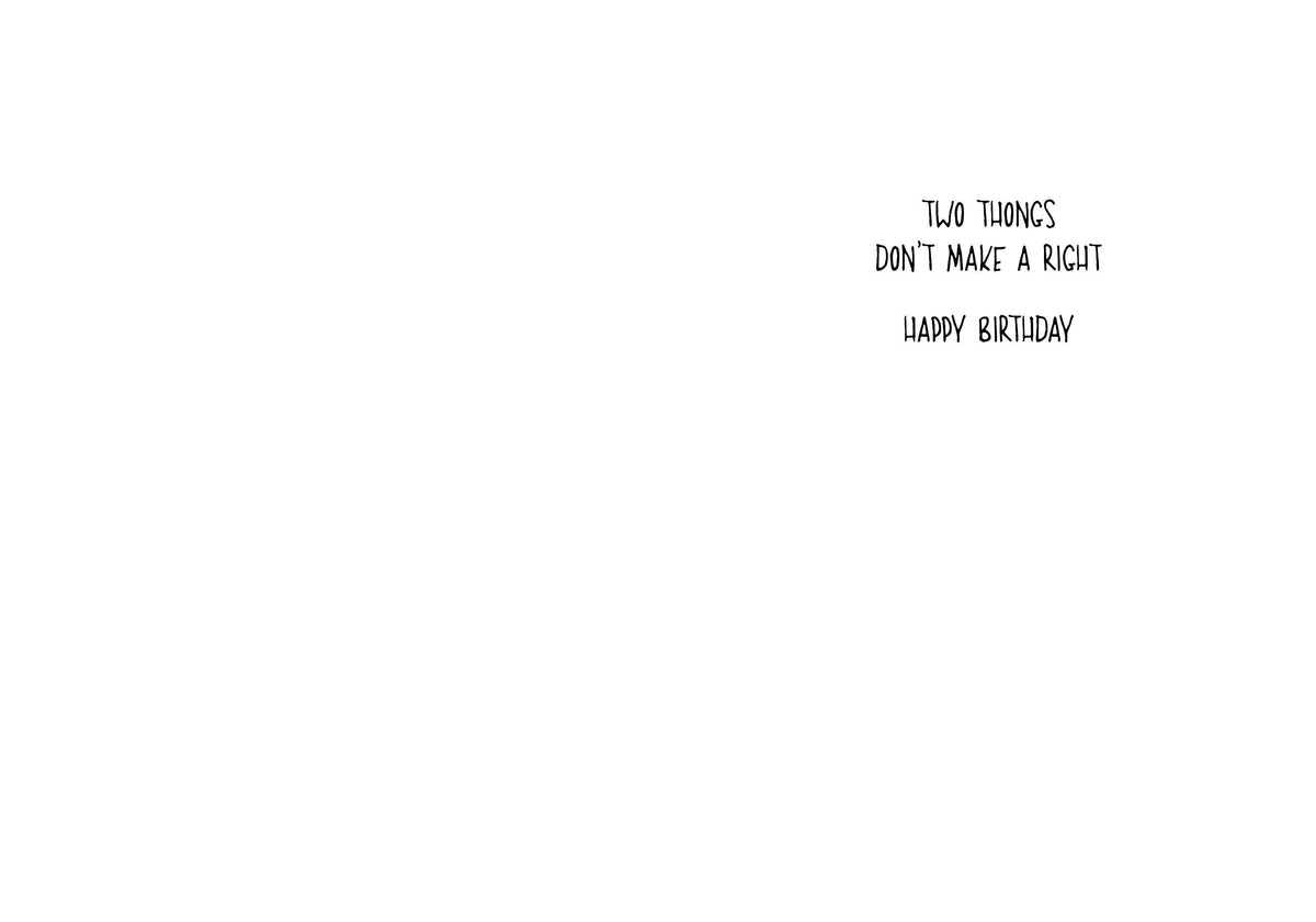 Two Thongs | Humorous Birthday Card