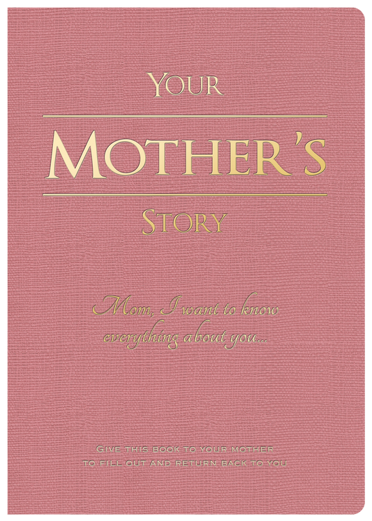 Your Mother's Story
