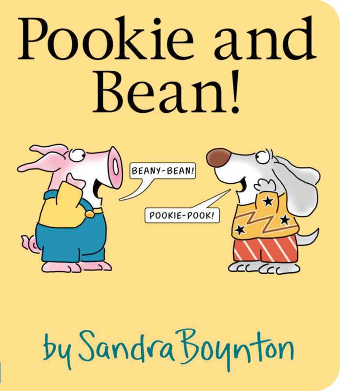 Pookie and Bean! by Sandra Boynton: Board Books; 18 pages / English