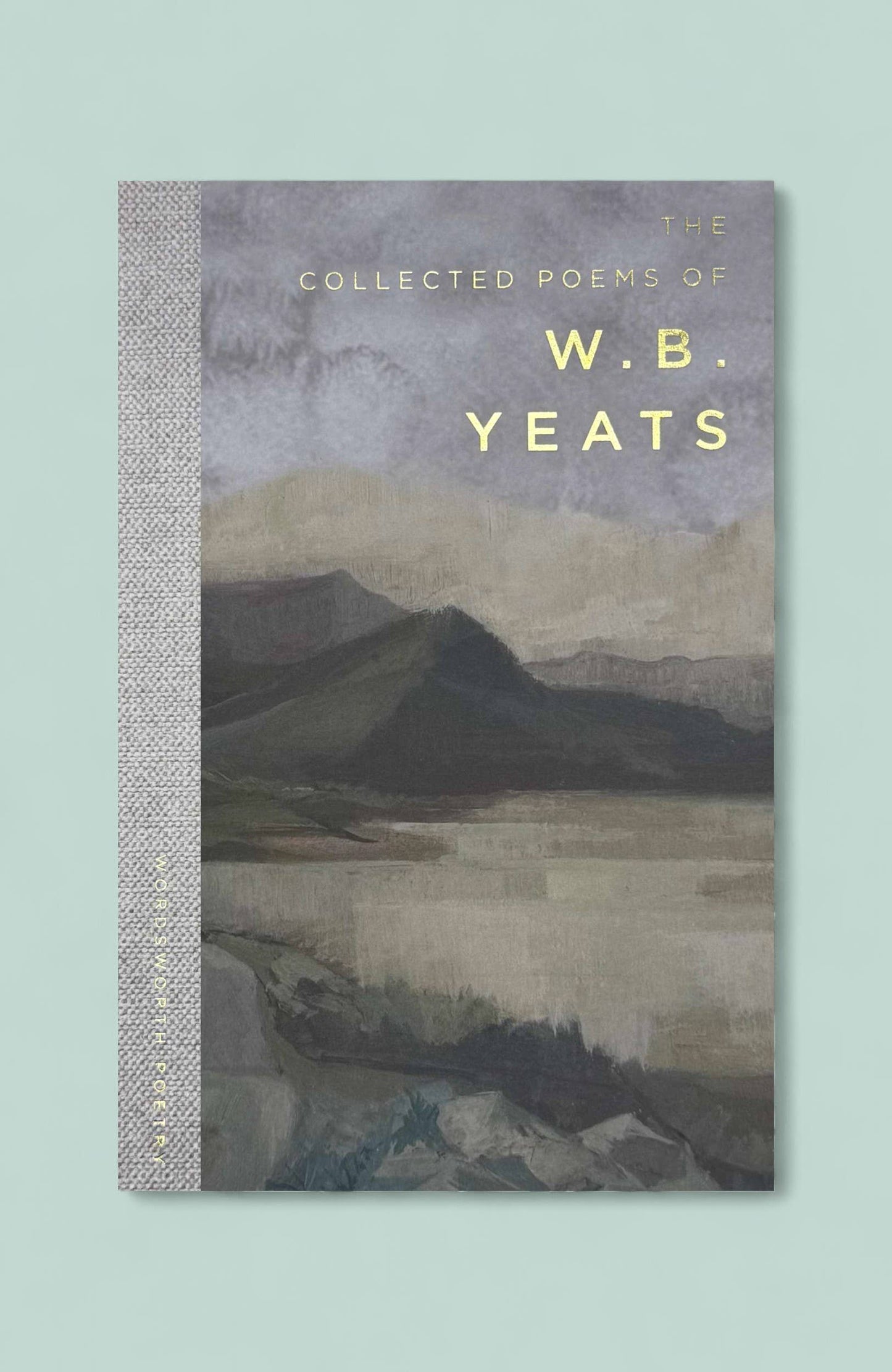 The Collected Poems of W. B. Yeats | Wordsworth Poetry