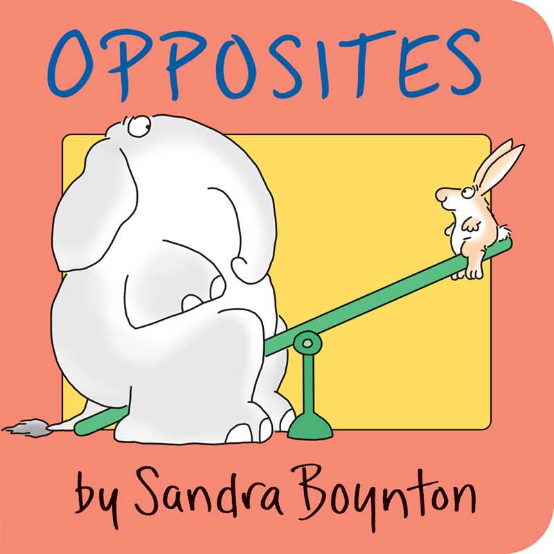 Opposites by Sandra Boynton: Board Books; 16 pages / English- NEW C/BB