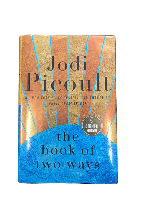 THE BOOK OF TWO WAYS - JODI PICOULT SIGNED EDITION