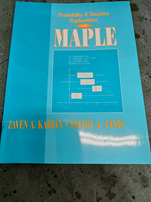 Probability & Statistics Explorations with MAPLE (with Elliot A. Tanis)(USED(TR