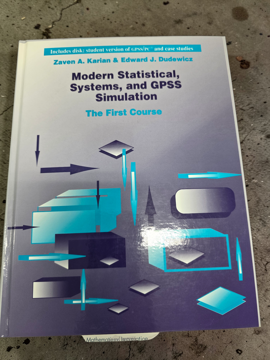 Modern Statistical, Systems, and GPSS Simulation (with Edward J. Dudewicz(USED)TR