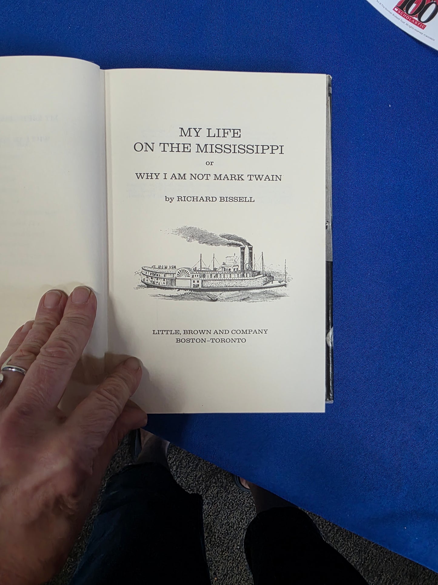 MY LIFE ON THE MISSISSIPPI OR WHY I AM NOT MARK TWAIN BY RICHARD BISSELL- USED GOOD, COL