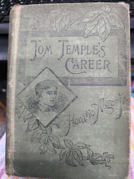 TOM TEMPLE'S CAREER - HORATIO ALGER, JR. -USED, GOOD, COLL