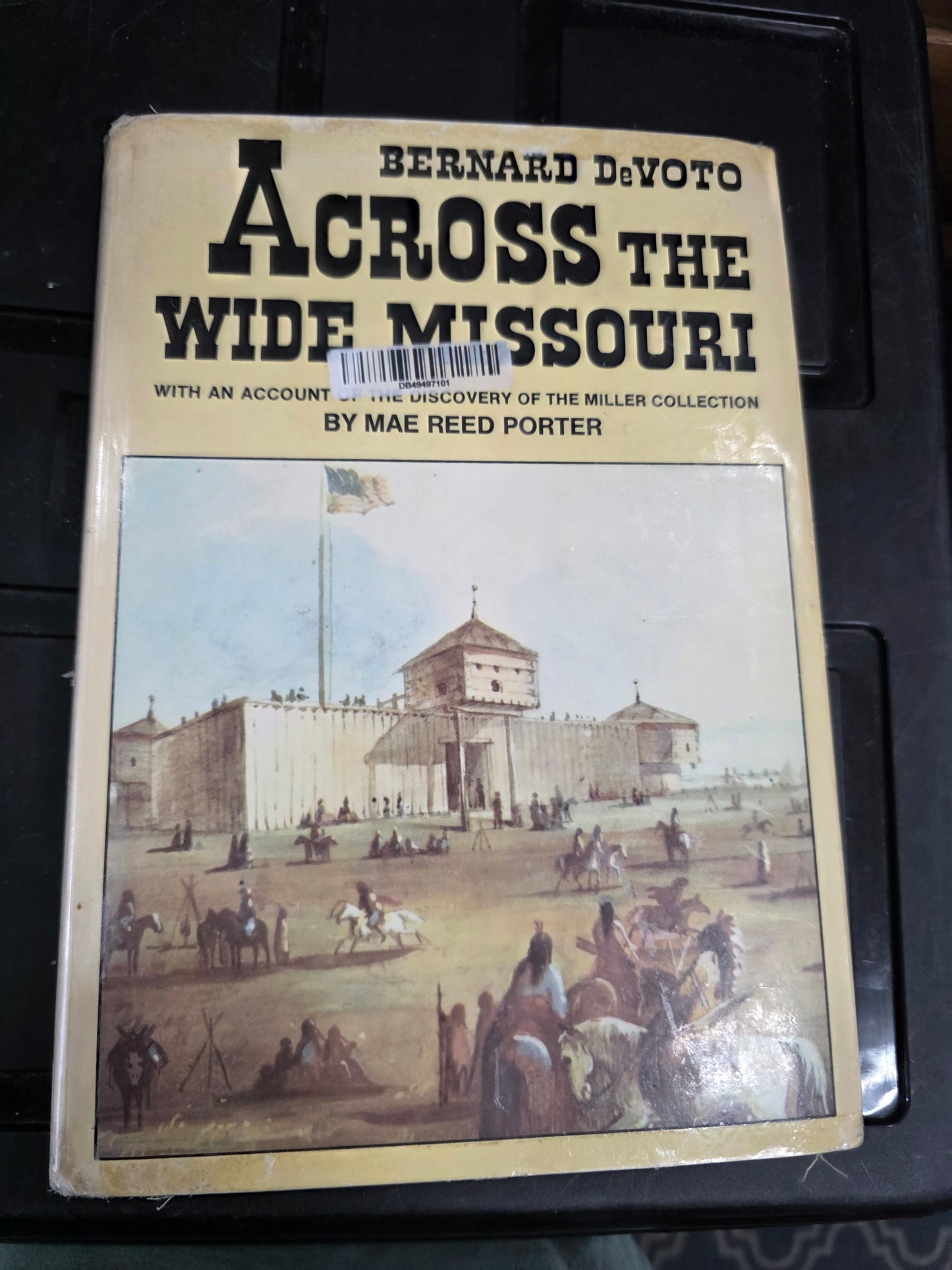 Across the Wide Missouri by Bernard DeVoto-used ex-library, good