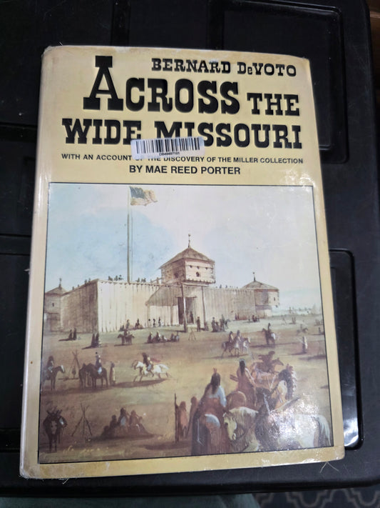 Across the Wide Missouri by Bernard DeVoto-used ex-library, good