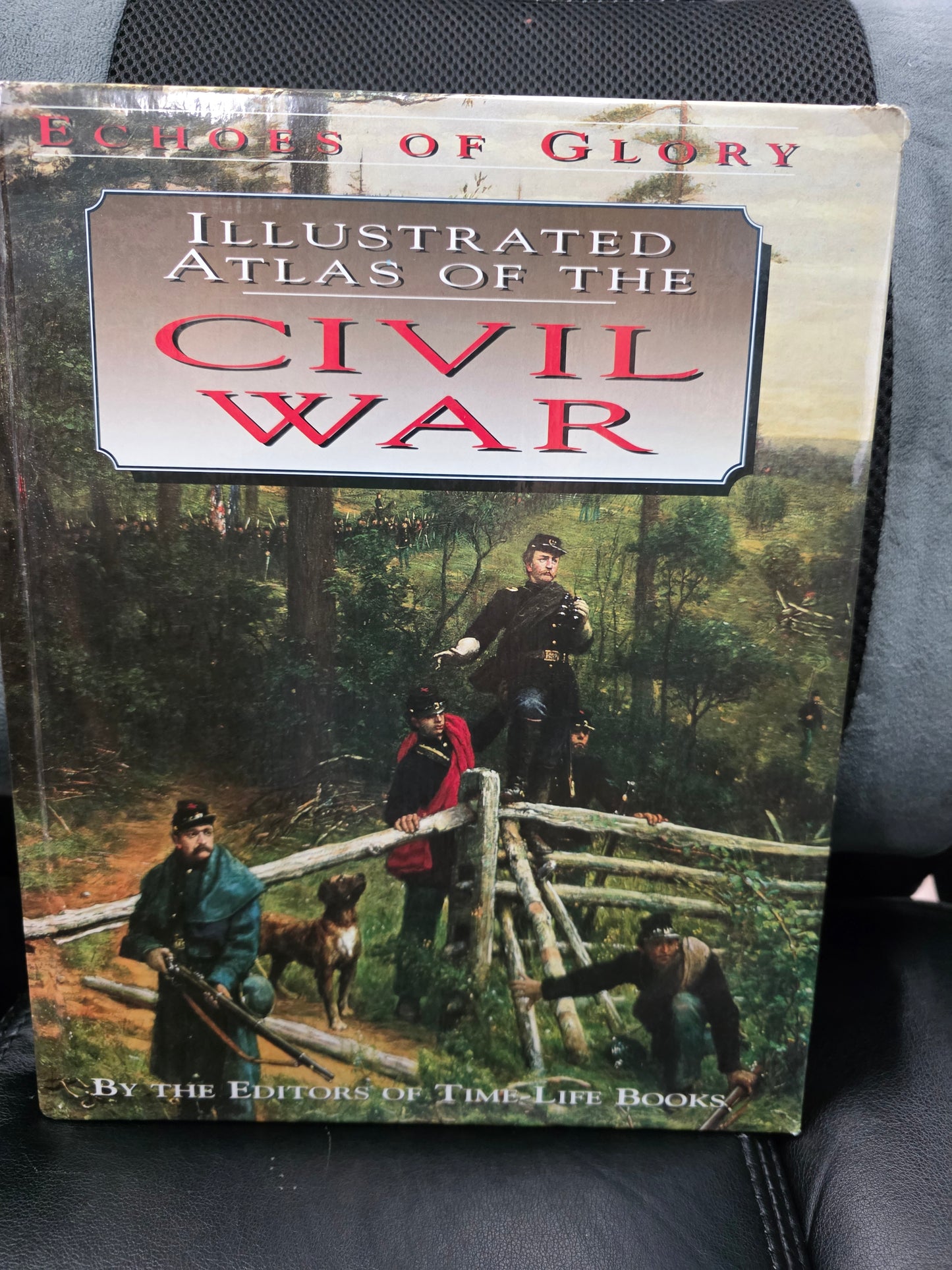 Illustrated Atlas of the Civil War (Echoes of Glory)      Author / Publisher: Editors of Time-Life Books (part of the Echoes of Glory set).