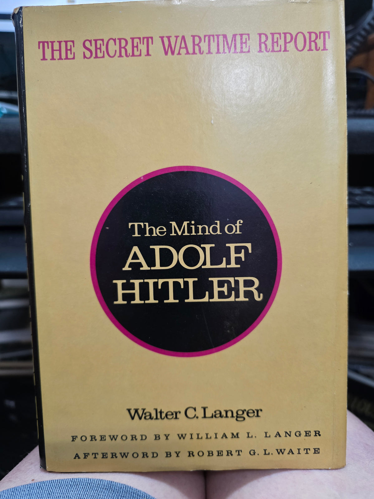 The Mind of Adolf Hitler: The Secret Wartime Report  Author: Walter C. Langer-USED MIL