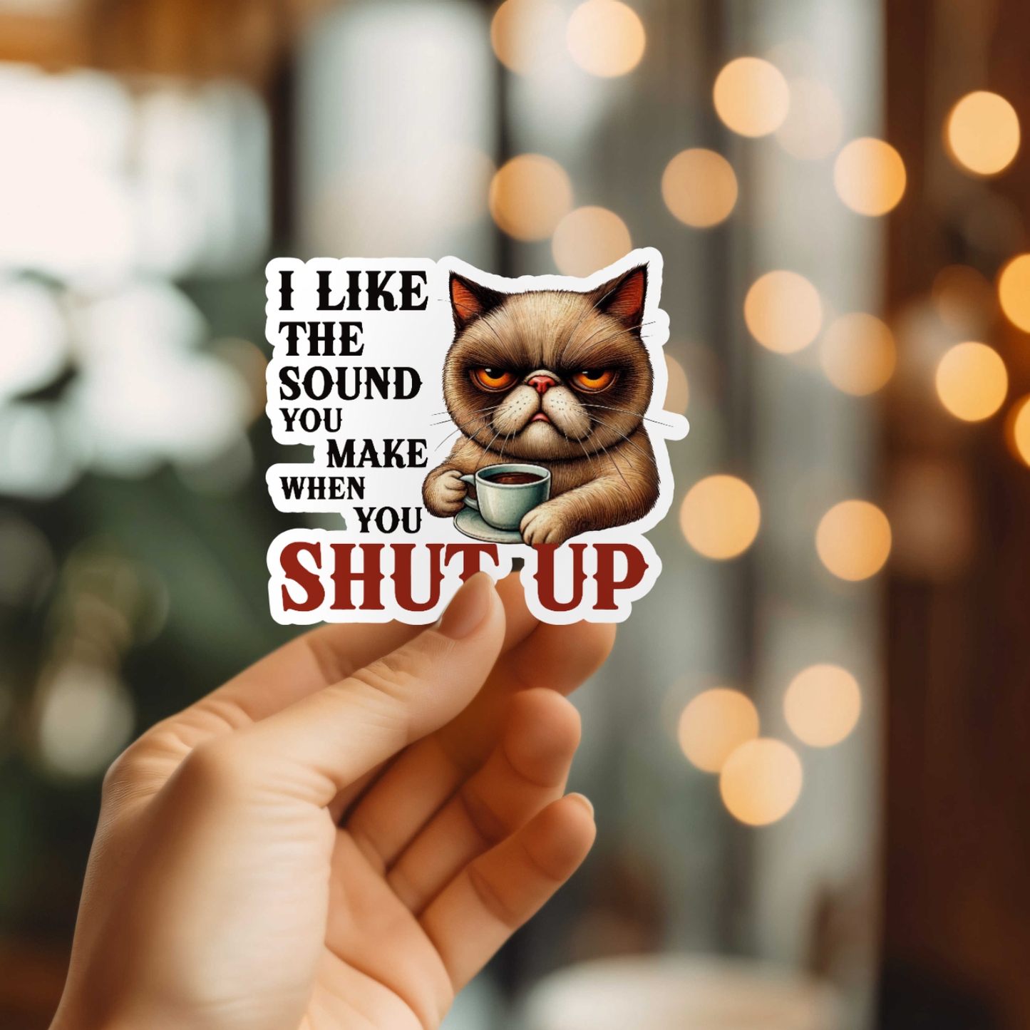 Funny Shut Up Vinyl Sticker