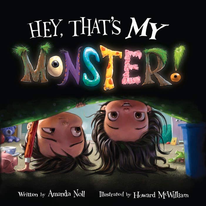 Hey, That's MY Monster!: 10.25 x 10.25 x 0.50 / Hardcover / 32 CPB