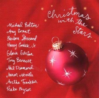 Christmas With the Stars Audio Michael Bolton; Amy Gran t; Barbra Streisand; Harry Connick Jr.; Gloria Estefan; Tony Bennett; Neil Diamond; Aaron Neville; Aretha Franklin and Peabo Bryson