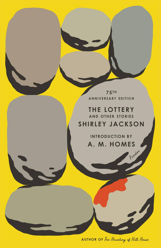 Lottery And Other Stories, The: 75Th Anniversary Edition