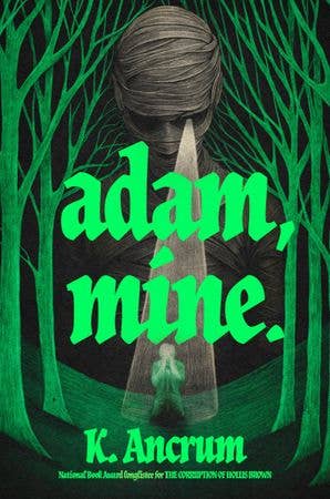 Adam, Mine.: K. Ancrum -YA/HOR