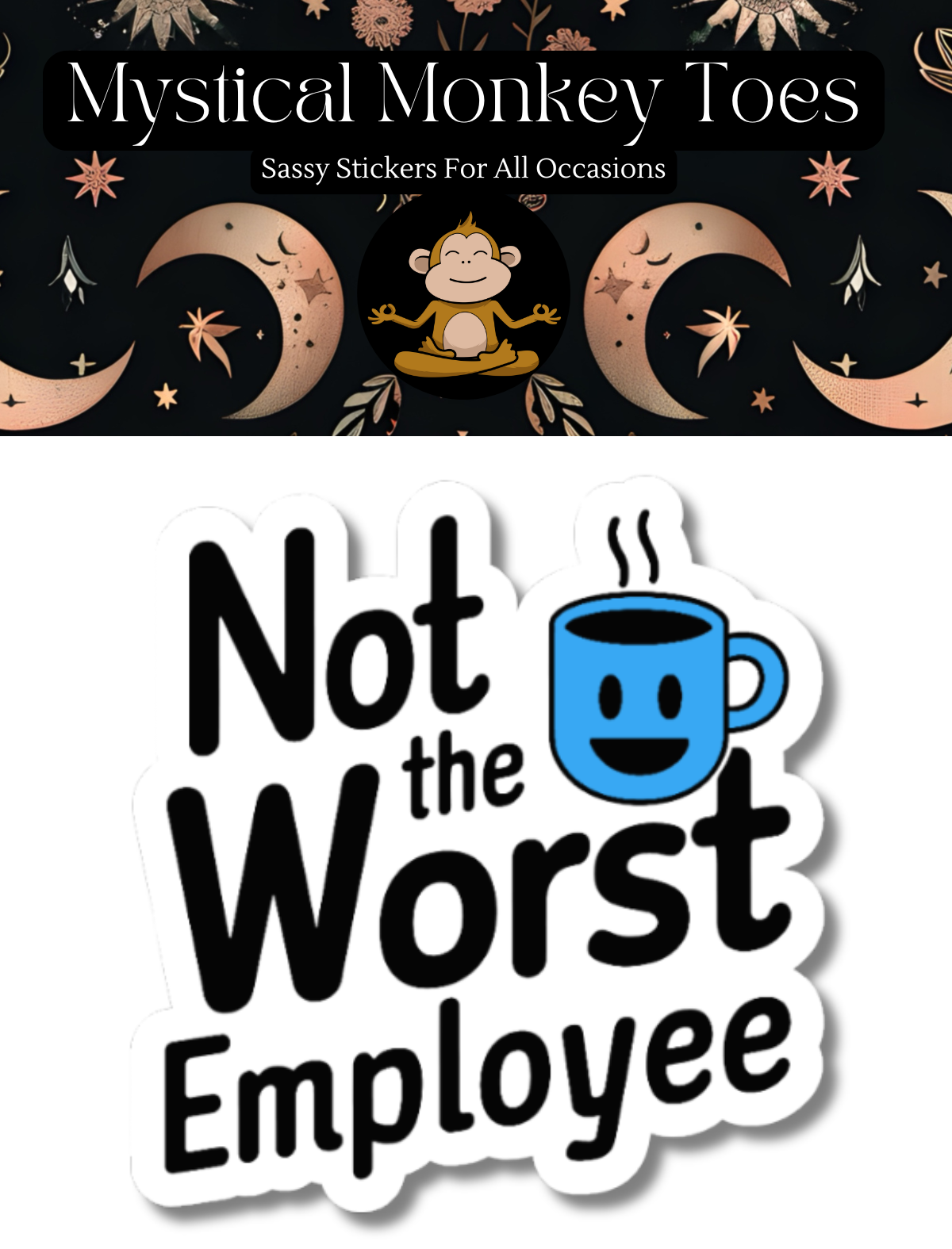 Funny Not The Worst Employee Vinyl Sticker