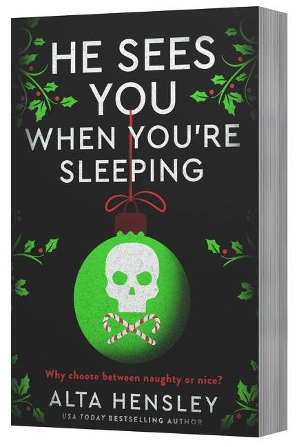 He Sees You When You're Sleeping : Alta Hensley