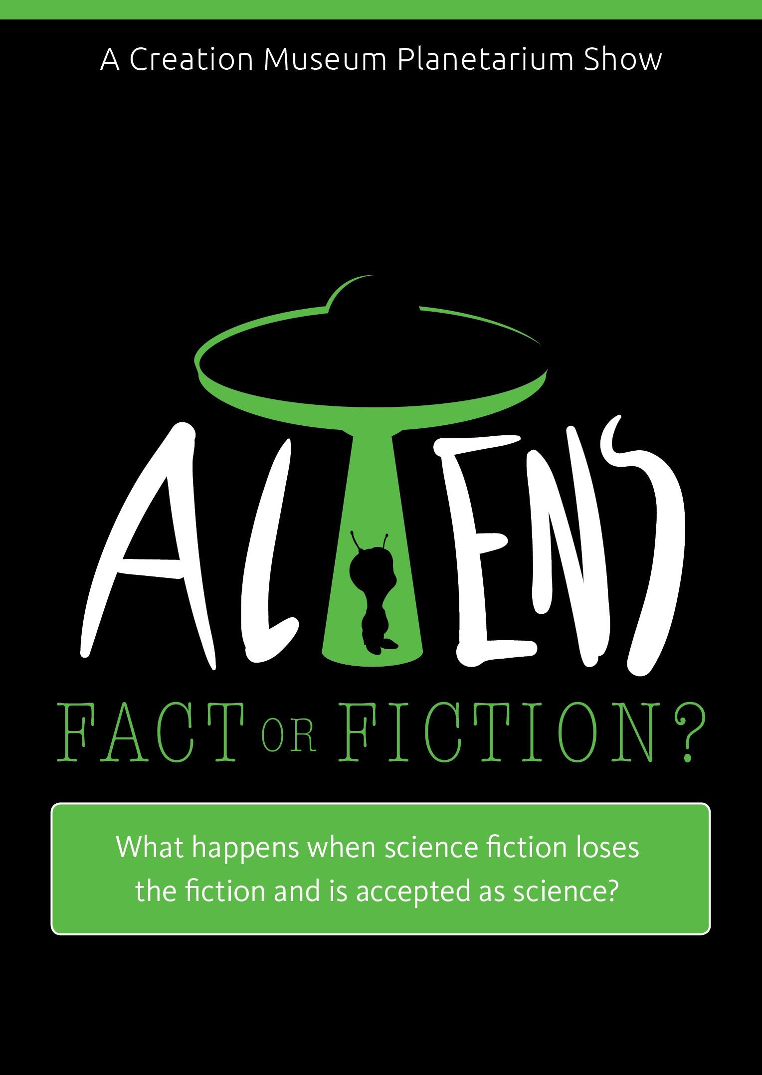Aliens Fact or Fiction