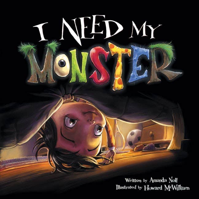 I Need My Monster: 10.25 x 10.25 x 0.4 / Hardcover Picture Book / 32 CPB