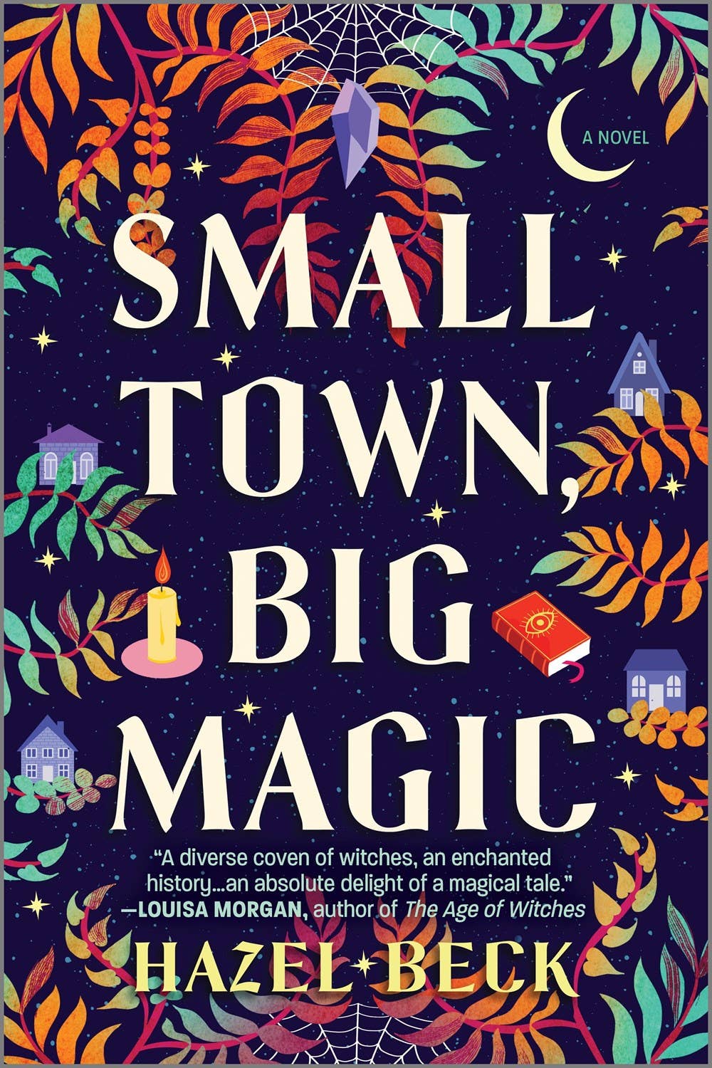 Small Town, Big Magic : A Witchy Romantic Comedy- NEW ROM/F