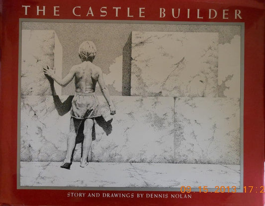 The Castle Builder: Story and Pictures cover image