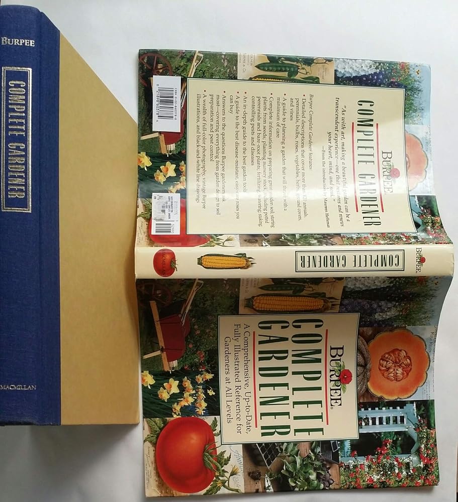 Burpee Complete Gardener: A Comprehensive, Up-To-Date, Fully Illustrated Reference For Gardeners At all Levels cover image